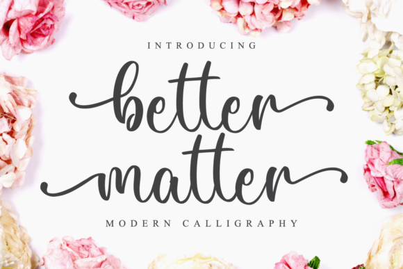 Better Matter: A Script Font That Elevates Your Brand’s Typography