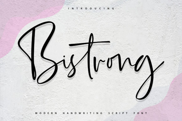 Bistrong: A Script Font for Creative Campaigns