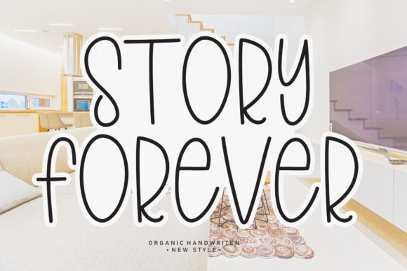 Story Forever: A Font That Brings Your Campaign to Life